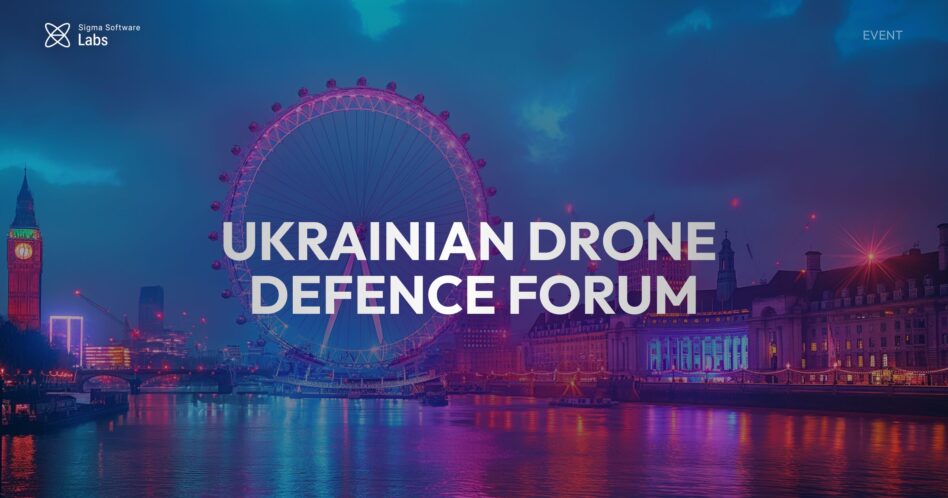 Sigma Software Labs team at the Ukrainian Drone Defence Forum